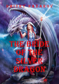 The bride of the silver dragon