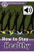 Oxford Read and Discover. Level 4. How to Stay Healthy Audio Pack