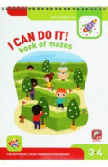 I Can Do It! Book of Mazes. Age 3. На английском языке