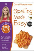 Spelling Made Easy. Ages 6-7. Key Stage 1