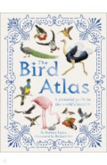The Bird Atlas. A Pictorial Guide to the World's Birdlife