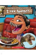 What If You Had T. Rex Teeth!?