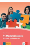 44 Mediationsspiele für Partner- und Gruppenarbeit. Deutsch als Fremd- und Zweitsprache
