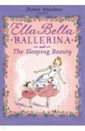 Ella Bella Ballerina and the Sleeping Beauty