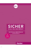 Sicher in Alltag und Beruf! B2.1. Lehrerhandbuch. Deutsch als Zweitsprache