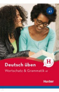 Deutsch üben. Wortschatz & Grammatik A1