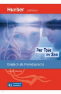 Der Tote im See. Leseheft mit Audios online. Deutsch als Fremdsprache