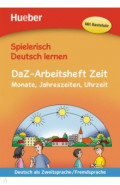 DaZ-Arbeitsheft Zeit. Monate, Jahreszeiten, Uhrzeit. Deutsch als Zweitsprache, Fremdsprache