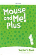 Mouse and Me! Plus Level 1. Teacher's Book Pack