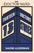 Doctor Who. Thirteen Doctors 13 Stories