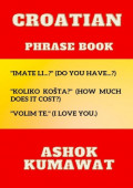 Croatian Phrase Book