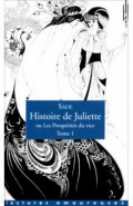 Histoire de Juliette, ou Les Prosperites du vice. Tome 1