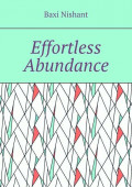 Effortless Abundance