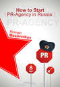 How To Start Your Own PR-Agency In Russia? Anti-Learner's Guide