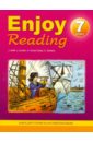 Enjoy Reading. 7 класс. Книга для чтения на английском языке