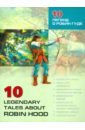 10 легенд о Робин Гуде. Пособие по аналитическому чтению и аудированию