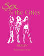 Sex in the Cities. Volume 2. Berlin