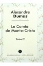 Le Comte de Monte-Cristo. Т. 4 = Граф Монте-Кристо. Том 4
