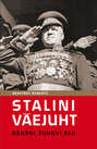Stalini väejuht: Georgi Žukovi elu