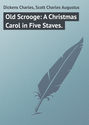 Old Scrooge: A Christmas Carol in Five Staves.