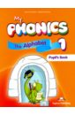My Phonics 1. The Alphabet Student's Book. Учебник