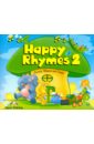 Happy Rhymes 2. Nursery Rhymes and Songs. Pupil's Book. Книжка с рассказами