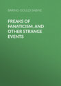 Freaks of Fanaticism, and Other Strange Events