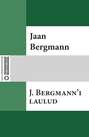 J. Bergmann'i laulud