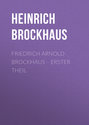 Friedrich Arnold Brockhaus - Erster Theil