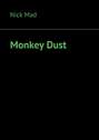 Monkey Dust