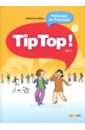 Tip Top! 1. A1.1. Methode de francais