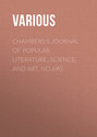 Chambers's Journal of Popular Literature, Science, and Art, No.690