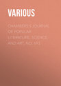 Chambers's Journal of Popular Literature, Science, and Art, No. 691