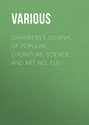 Chambers's Journal of Popular Literature, Science, and Art, No. 718