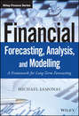 Financial Forecasting, Analysis and Modelling