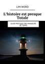 L’histoire est presque Totale. Guide pratique des mangeurs de Temps