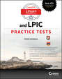 CompTIA Linux+ and LPIC Practice Tests. Exams LX0-103/LPIC-1 101-400, LX0-104/LPIC-1 102-400, LPIC-2 201, and LPIC-2 202