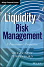 Liquidity Risk Management. A Practitioner's Perspective