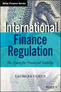 International Finance Regulation. The Quest for Financial Stability