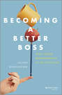 Becoming A Better Boss. Why Good Management is So Difficult