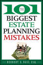 The 101 Biggest Estate Planning Mistakes