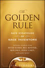 The Golden Rule. Safe Strategies of Sage Investors