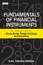 Fundamentals of Financial Instruments. An Introduction to Stocks, Bonds, Foreign Exchange, and Derivatives