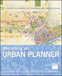 Becoming an Urban Planner. A Guide to Careers in Planning and Urban Design
