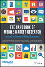 The Handbook of Mobile Market Research. Tools and Techniques for Market Researchers