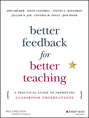 Better Feedback for Better Teaching. A Practical Guide to Improving Classroom Observations