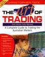 The Art of Trading. A Complete Guide to Trading the Australian Markets