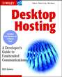Desktop Hosting. A Developer's Guide to Unattended Communications