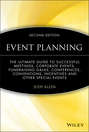 Event Planning. The Ultimate Guide To Successful Meetings, Corporate Events, Fundraising Galas, Conferences, Conventions, Incentives and Other Special Events