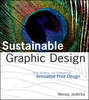 Sustainable Graphic Design. Tools, Systems and Strategies for Innovative Print Design